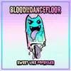 Blood On the Dance Floor - Sweet Like Popsicles - Single